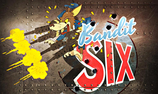 Download Bandit Six Android free game.