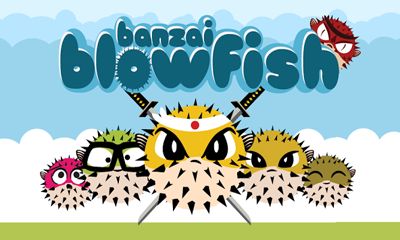 Download Banzai Blowfish Android free game.