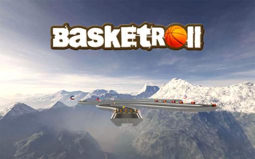 Download Basketroll 3D: Rolling ball Android free game.