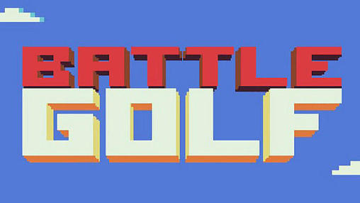 Download Battle golf Android free game.
