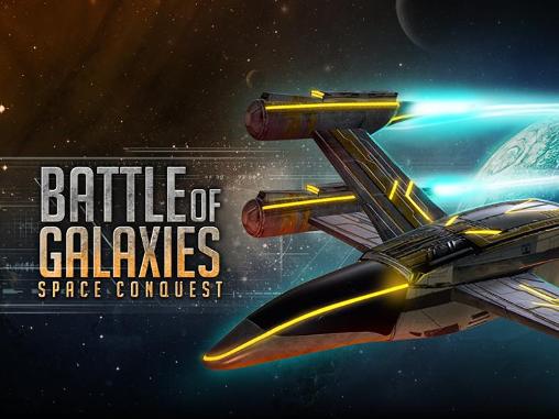 Download Battle of galaxies: Space conquest Android free game.