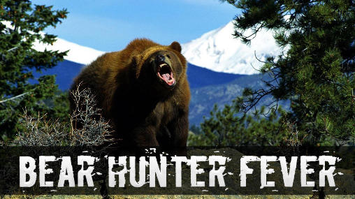 Download Bear hunter: Fever Android free game.