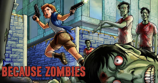 Download Because zombies Android free game.