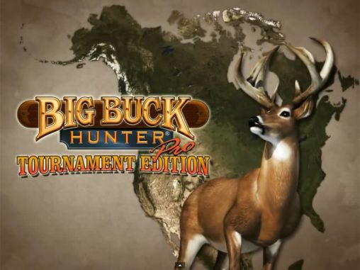 Download Big buck hunter: Pro tournament Android free game.