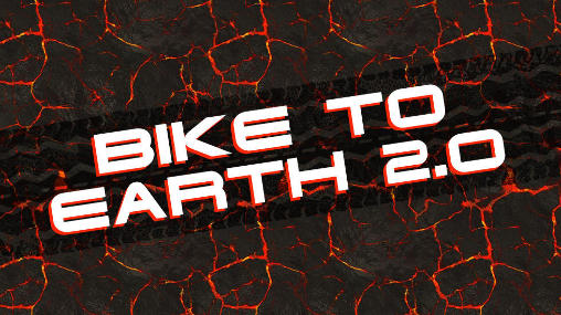 Download Bike to Earth 2.0 Android free game.