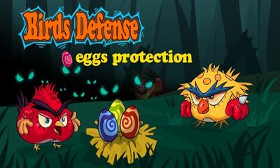 Full version of Android Strategy game apk Birds Defense-Eggs Protection for tablet and phone.