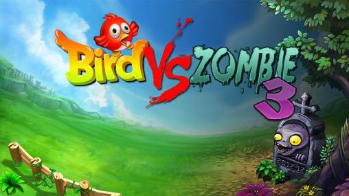 Download Birds vs zombies 3 Android free game.