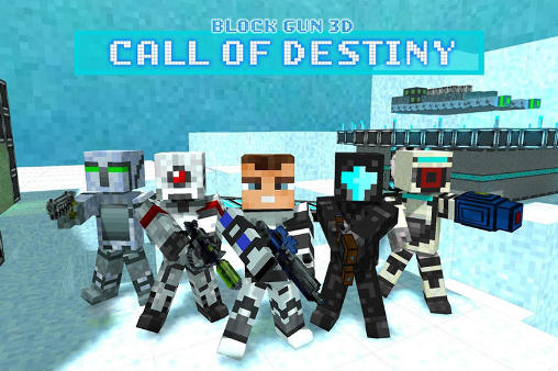 Download Block gun 3D: Call of destiny Android free game.