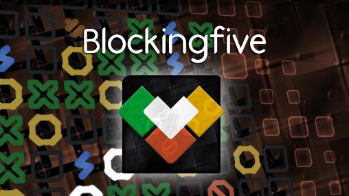 Full version of Android  game apk Blockingfive for tablet and phone.