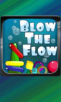Full version of Android Logic game apk Blow the Flow for tablet and phone.