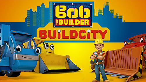 Download Bob the builder: Build city Android free game.