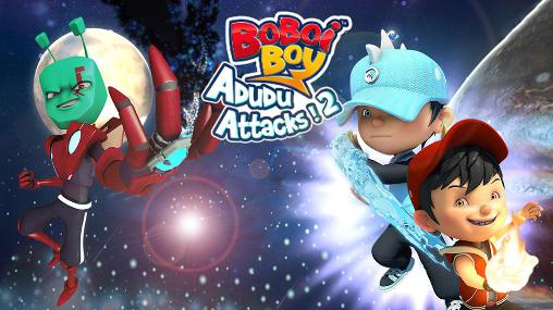 Full version of Android Twitch game apk Boboi boy: Adudu attacks! 2 for tablet and phone.