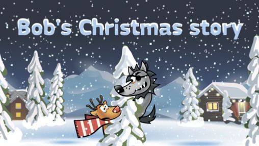 Download Bob's Christmas story Android free game.