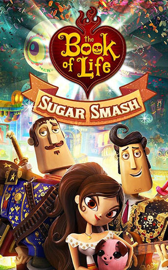 Download Book of life: Sugar smash Android free game.