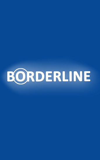 Download Borderline: Life on the line Android free game.