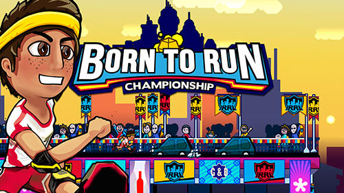 Download Born to run: Championship Android free game.