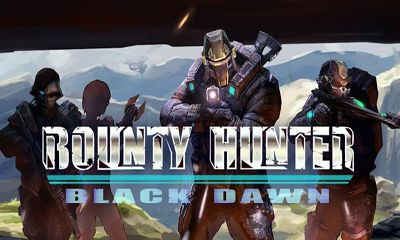 Full version of Android Online game apk Bounty Hunter: Black Dawn for tablet and phone.
