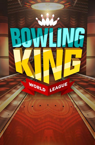 Full version of Android 3D game apk Bowling king: World league for tablet and phone.