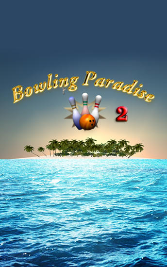 Download Bowling paradise 2 pro Android free game.
