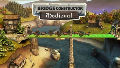 Download Bridge constructor: Medieval Android free game.