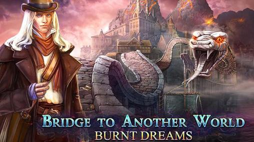 Full version of Android First-person adventure game apk Bridge to another world: Burnt dreams. Collector's edition for tablet and phone.