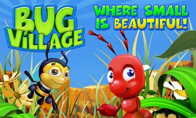 Download Bug Village Android free game.