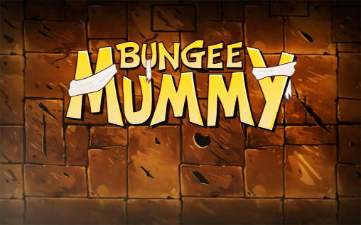 Download Bungee mummy Android free game.