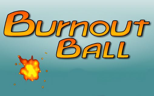 Full version of Android 2.3.5 apk Burnout ball for tablet and phone.