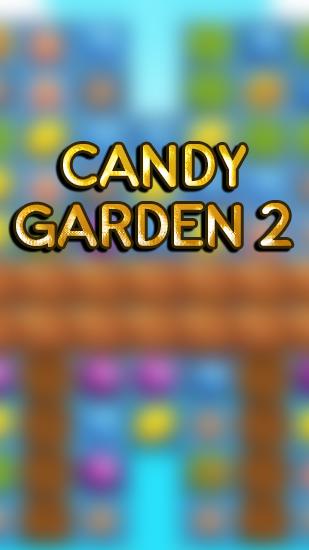 Full version of Android Match 3 game apk Candy garden 2: Match 3 puzzle for tablet and phone.