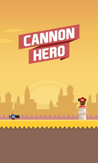 Download Cannon hero: Must die Android free game.