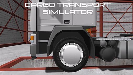 Download Cargo transport simulator Android free game.