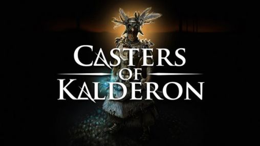 Download Casters of Kalderon Android free game.