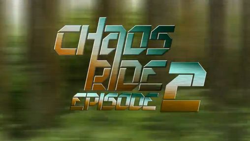 Download Chaos ride: Episode 2 Android free game.