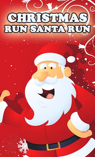 Download Christmas: Run Santa run Android free game.