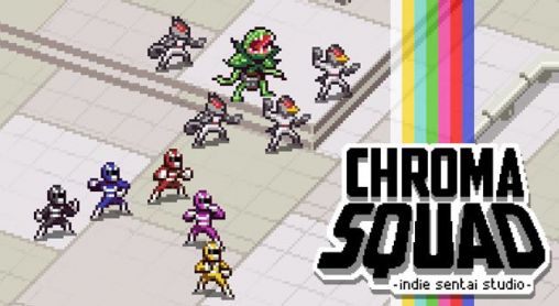 Full version of Android Coming soon game apk Chroma squad for tablet and phone.
