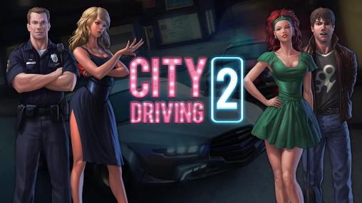 Download City driving 2 Android free game.