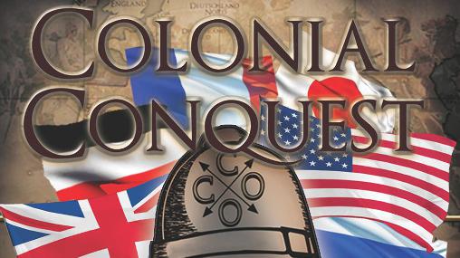 Download Colonial conquest Android free game.