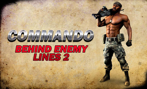 Download Commando: Behind enemy lines 2 Android free game.