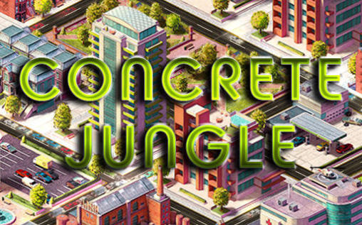 Download Concrete jungle Android free game.