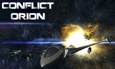 Full version of Android Action game apk Conflict Orion Deluxe for tablet and phone.