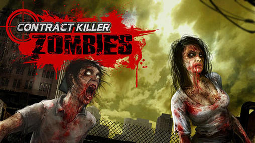 Download Contract killer: Zombies Android free game.
