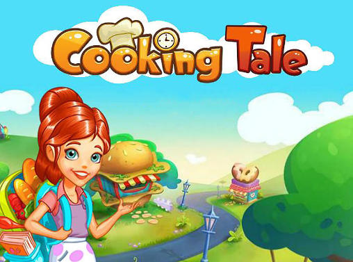Full version of Android Management game apk Cooking tale for tablet and phone.