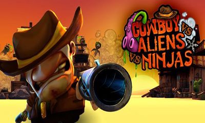 Full version of Android Shooter game apk Cowboy vs. Ninjas vs. Aliens for tablet and phone.