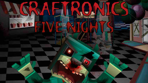 Download Craftronics: Five nights Android free game.