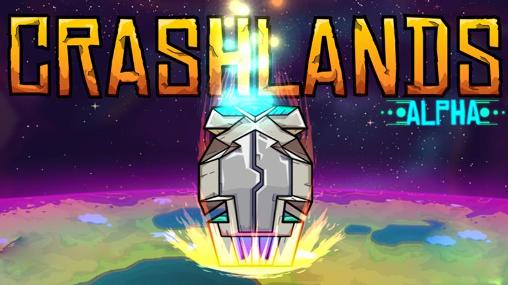 Full version of Android Online game apk Crashlands: Alpha for tablet and phone.