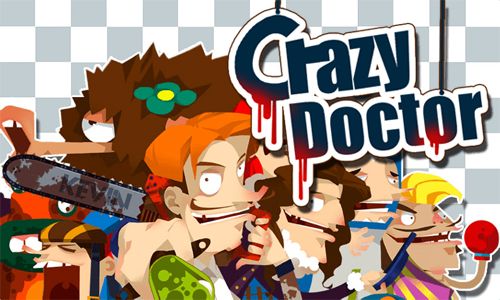Download Crazy doctor Android free game.