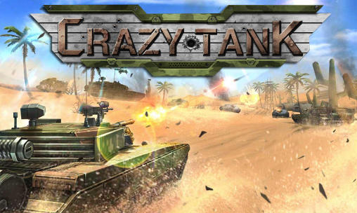Download Crazy tank Android free game.