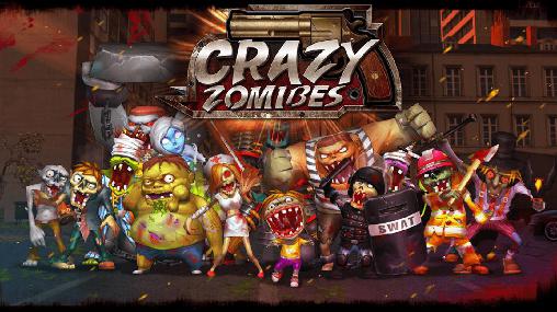 Download Crazy zombies Android free game.