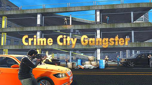 Download Crime city gangster Android free game.