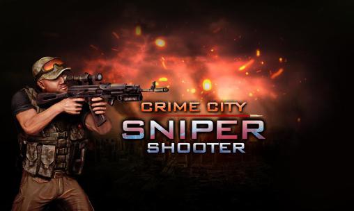 Download Crime city: Sniper shooter Android free game.